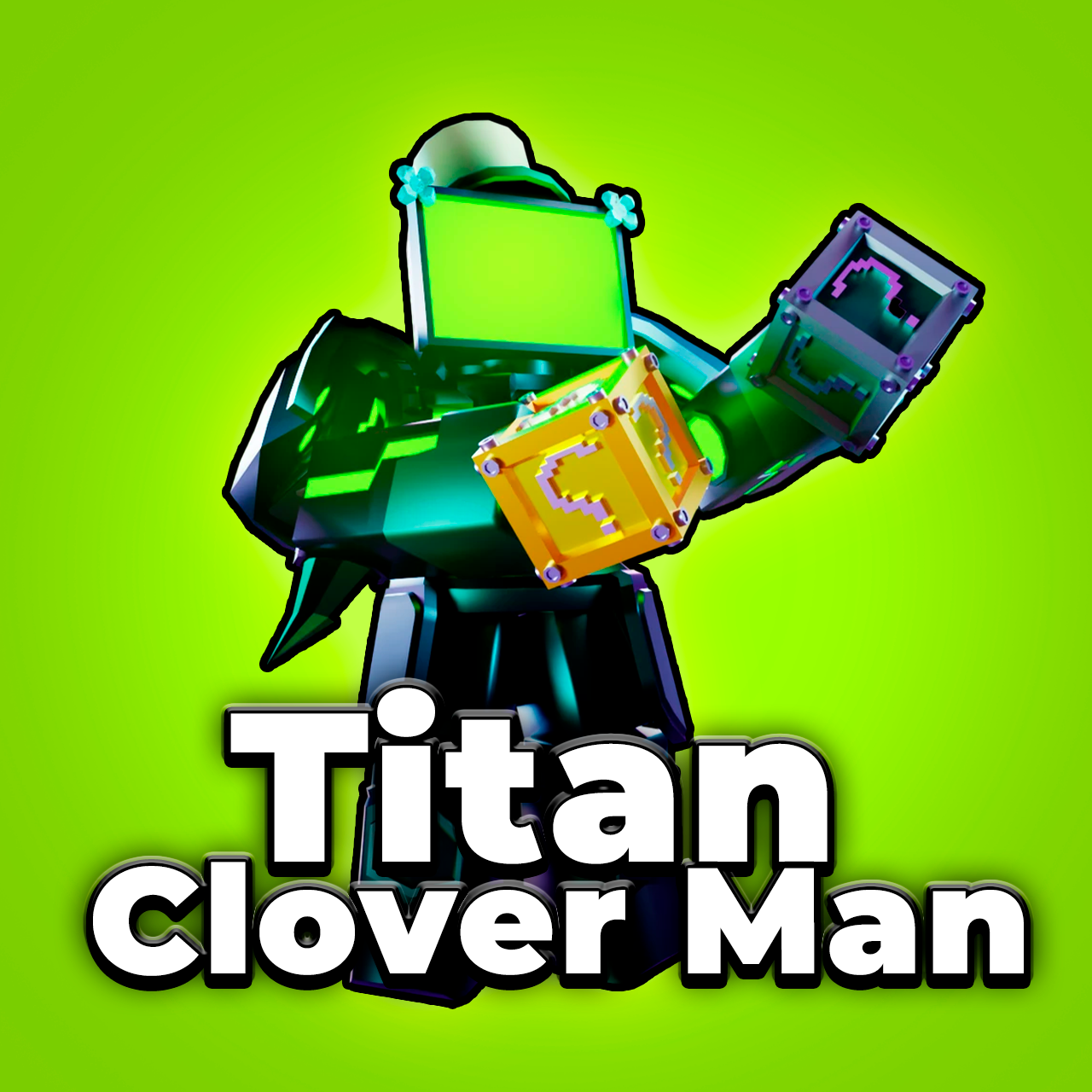 Titan Clover Man