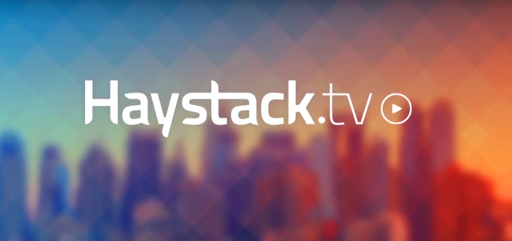 haystack tv completes latest round of funding