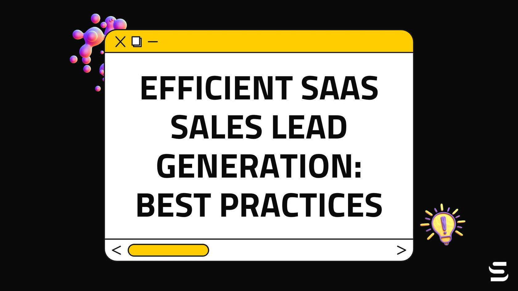 Efficient Saas Sales Lead Generation Best Practices