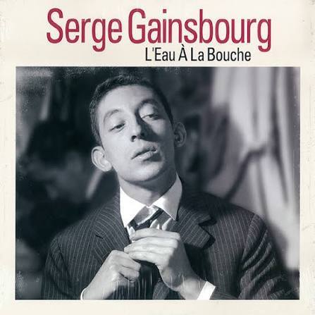 Serge Gainsbourg — L'Eau À La Bouche (France), 2016