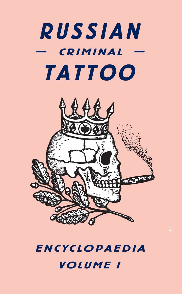 Криминальная энциклопедия татуировок. Russian Criminal Tattoo книга. Тюремные Татуировки книга. Russian Criminal Tattoo Encyclopedia. Russian Criminal Tattoo Encyclopaedia: Volume i.