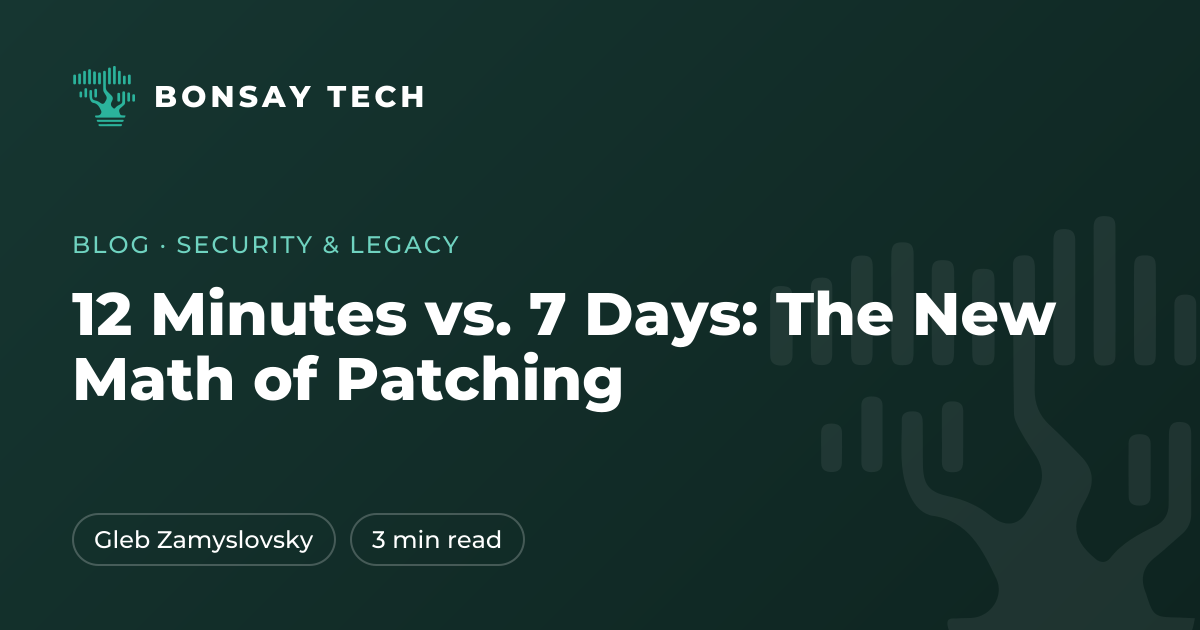 12 Minutes vs. 7 Days: The New Math of Patching