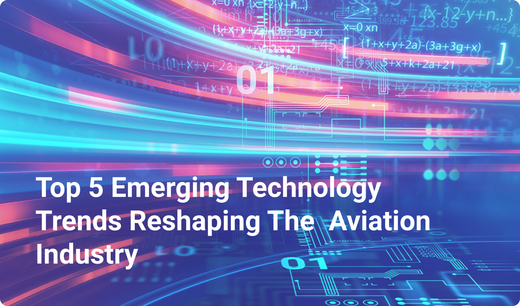 Top 5 Emerging Technology Trends Reshaping Aviation Business