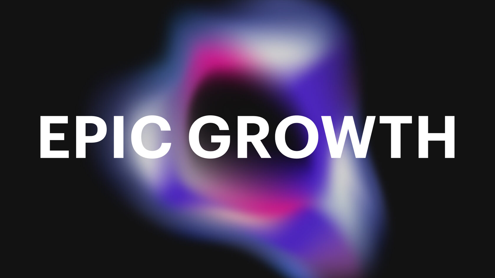 Epic Growth