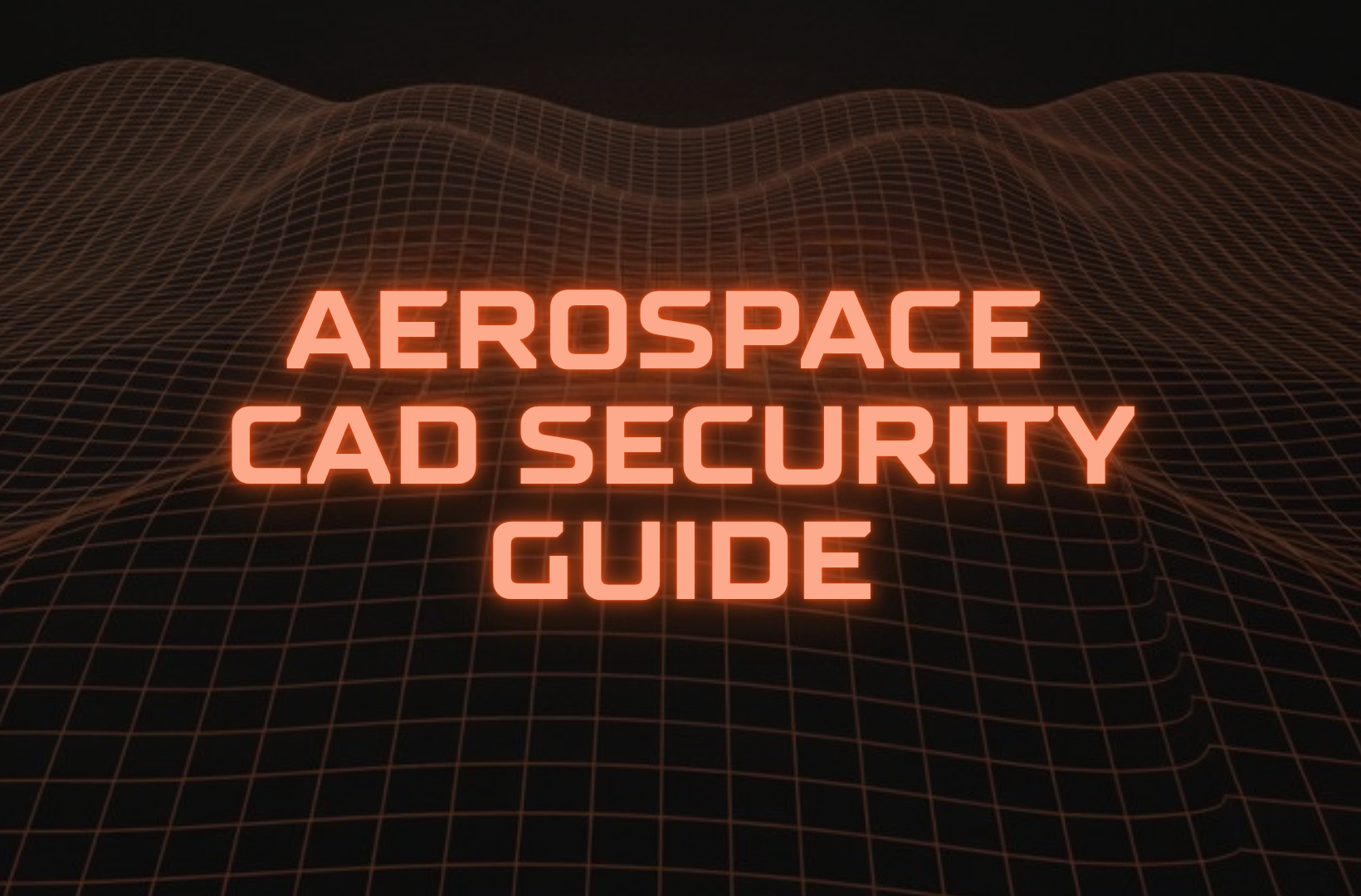 Aerospace-CAD-security-guide