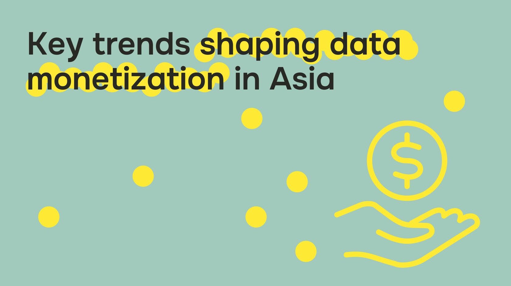 Unlocking Asia’s data monetization potential: key trends for telecom operators to watch