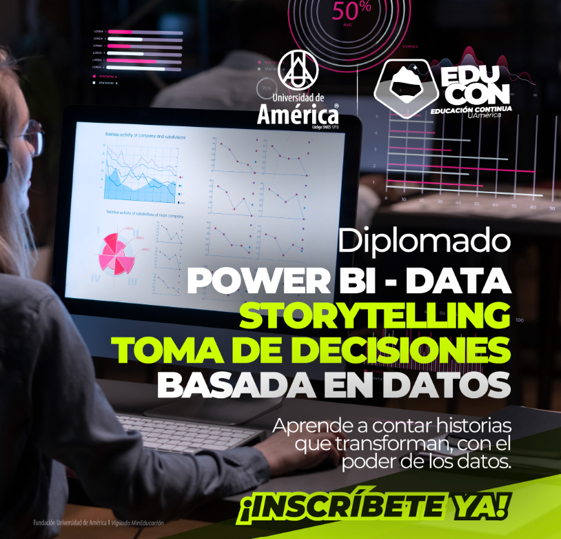 Descubriendo el Diplomado en Power BI y Data Storytelling de la Universidad de América