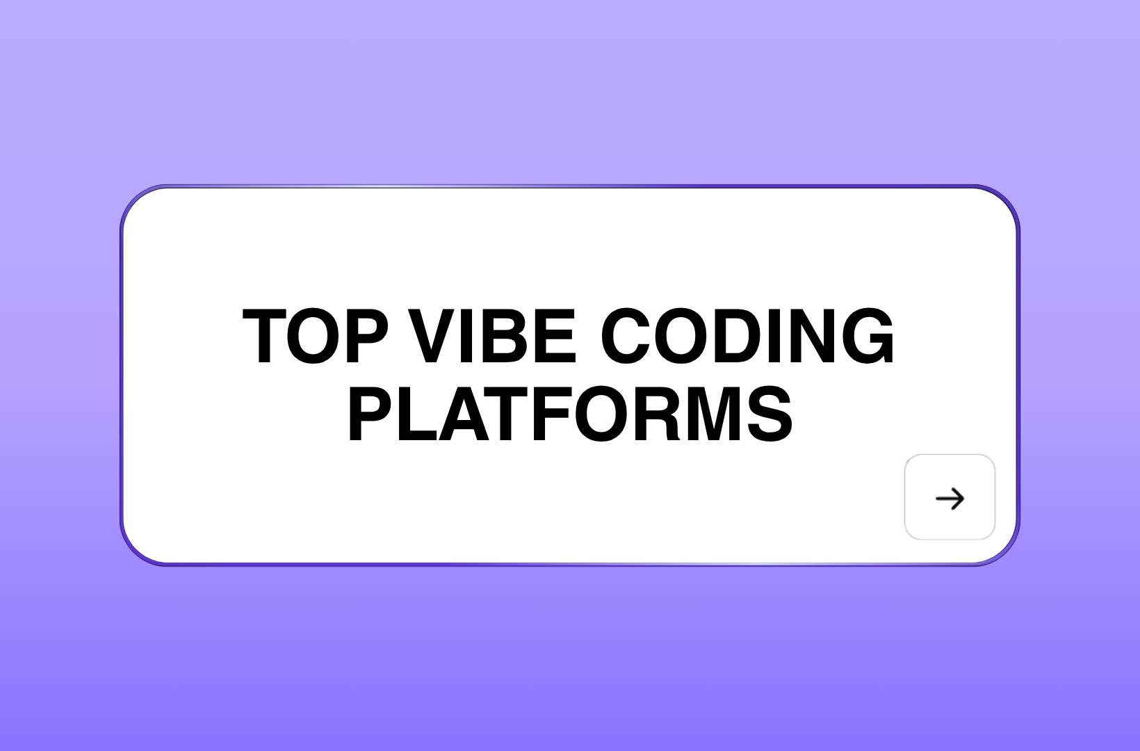 top-vibe-coding-platforms