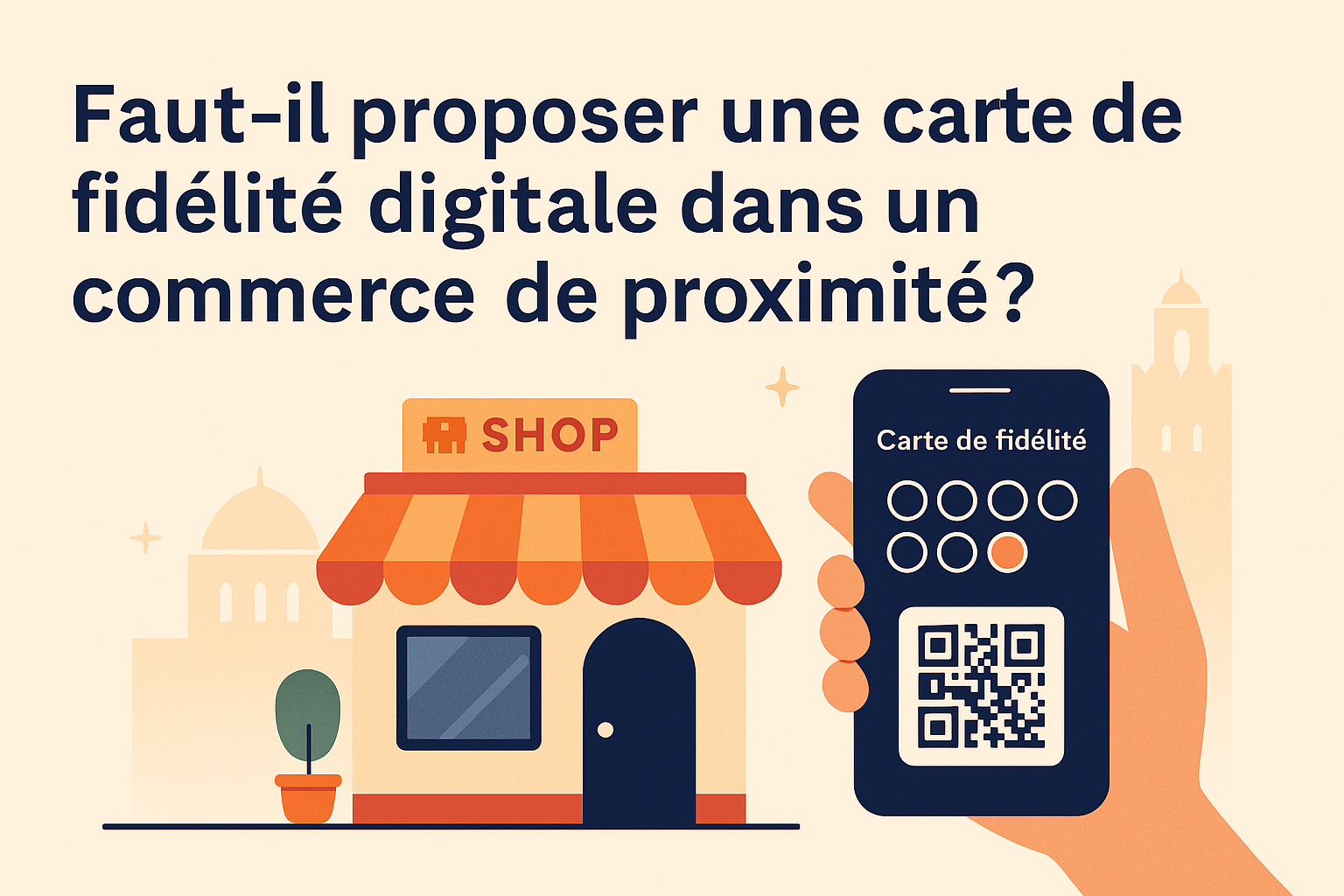 Faut-il proposer une carte de fidélité digitale dans un commerce de proximité