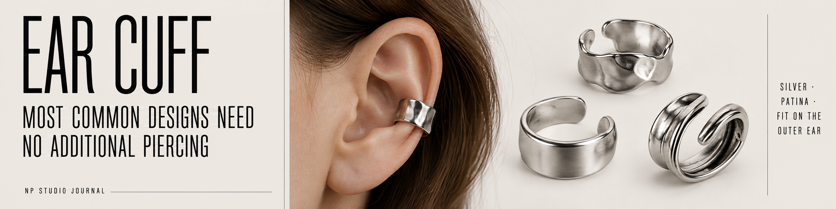 Ear cuff without an additional piercing: silver cuff forms and an example of placement on the outer ear