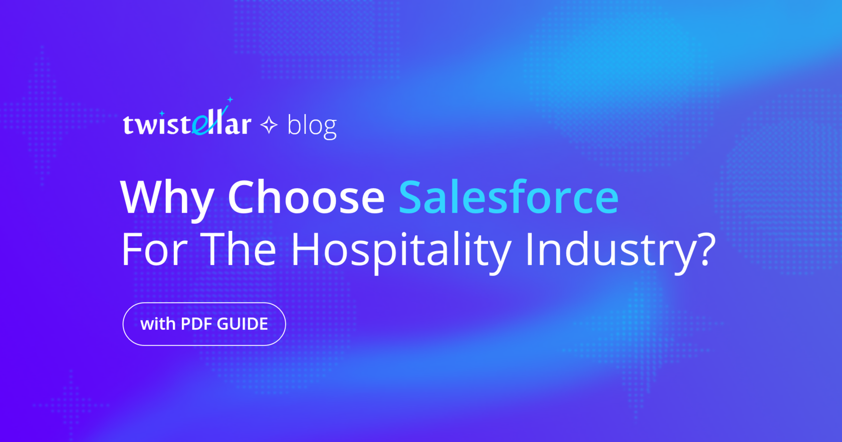 Why Choose Salesforce CRM for the Hospitality Industry