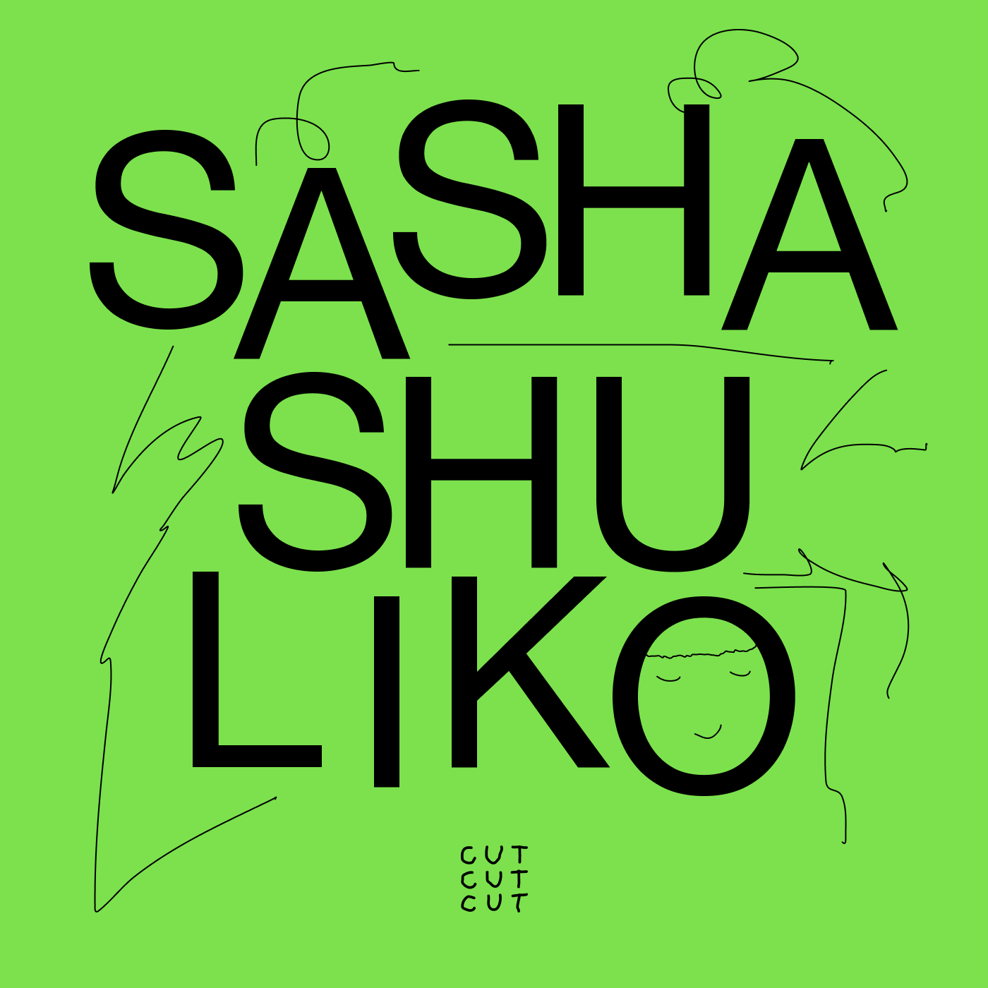 Sasha Shuliko — Playlist #18 — CUT CUT CUT