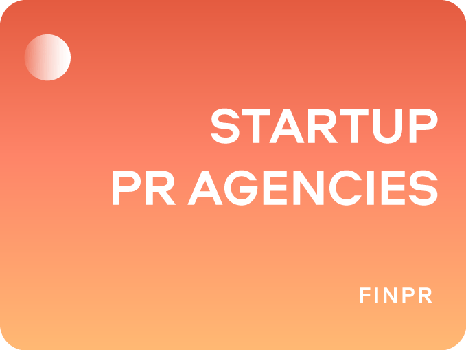 Top 9 Startup PR Agencies for Growing Your Brand