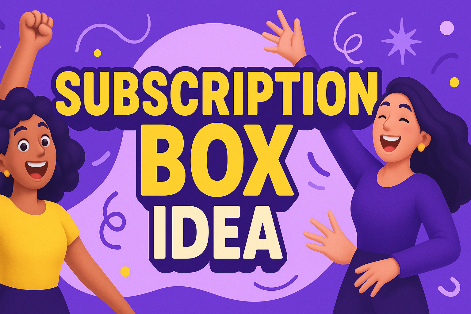 TOP 5 PROVEN STEPS to Start a Subscription Box Featuring Women-Owned Products