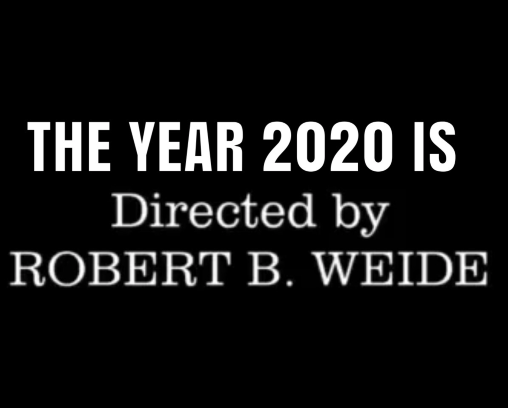 Directed By Robert B Weide Song Name