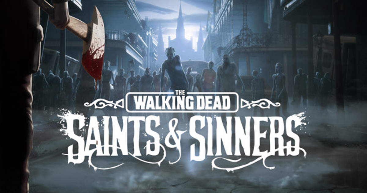 Walking Dead: Saints & Sinners
