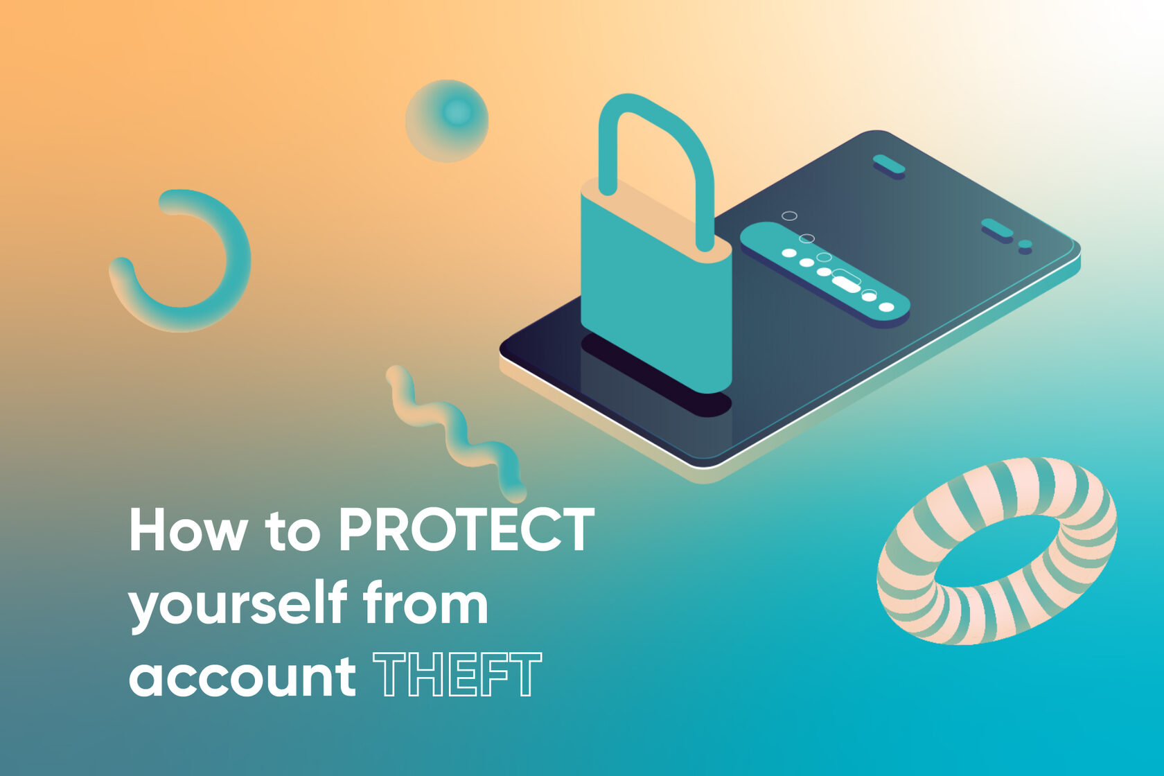 ways-to-protect-accounts-from-hacking