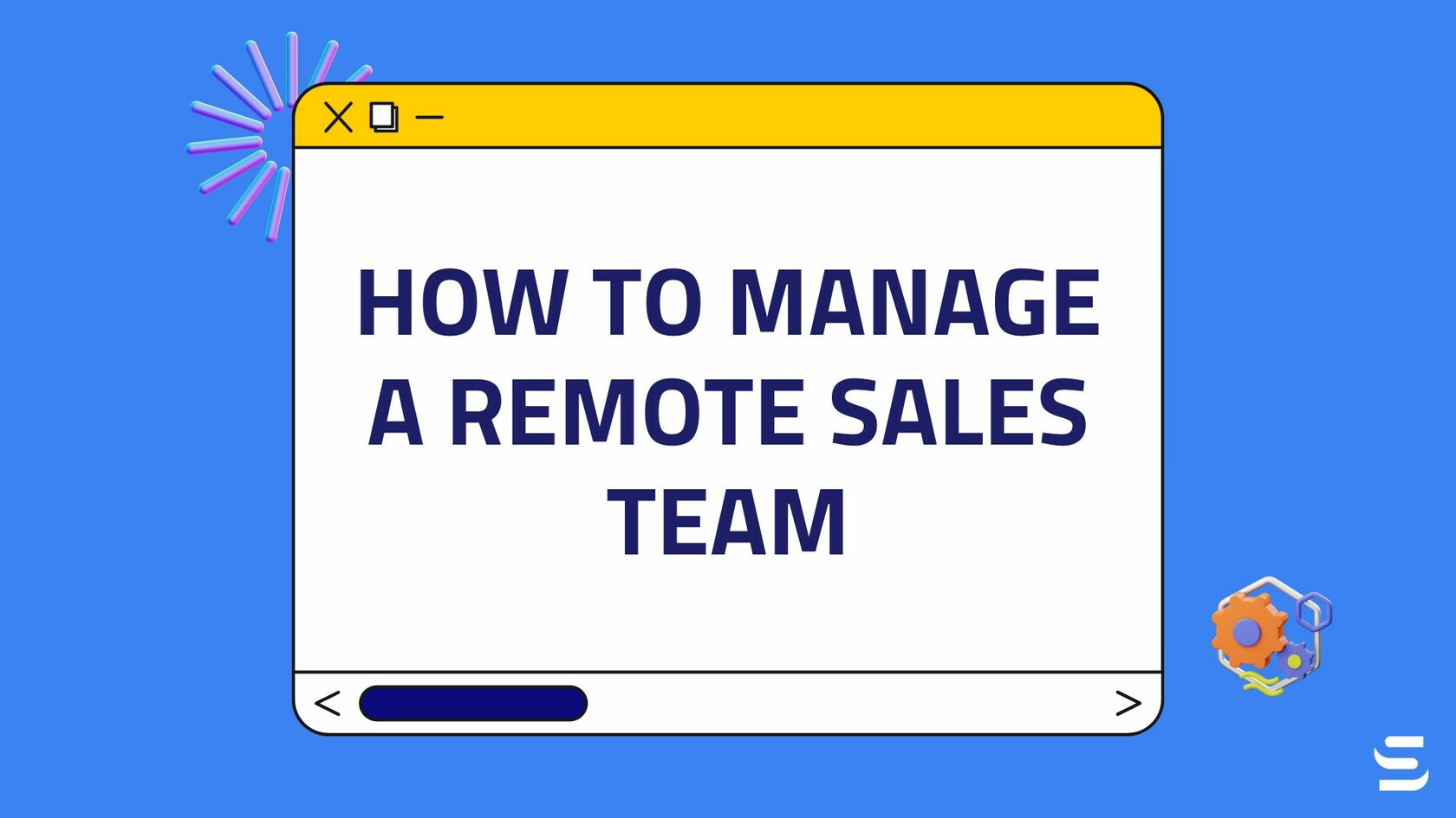 How to Manage a Remote Sales Team