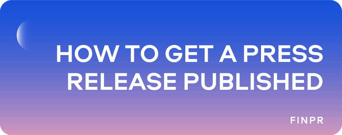 How to Get a Press Release Published