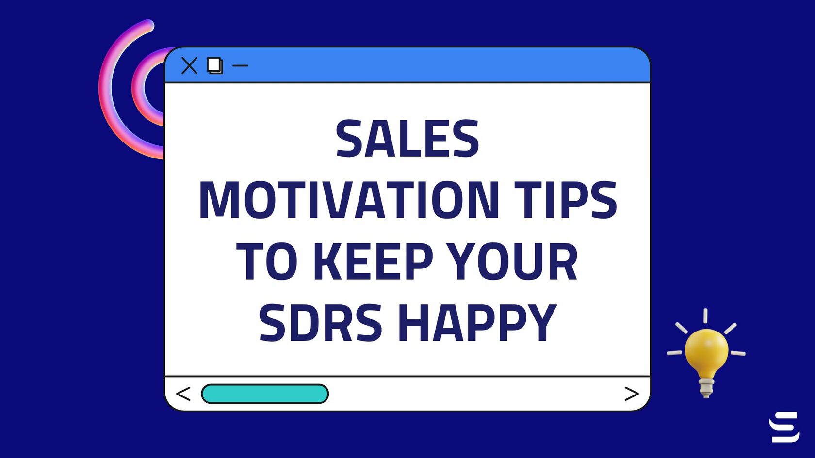 Sales Motivation Tips to Keep your SDRs Happy