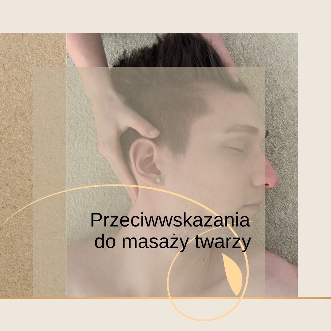 Masaż Twarzy Wskazania I Przeciwwskazania