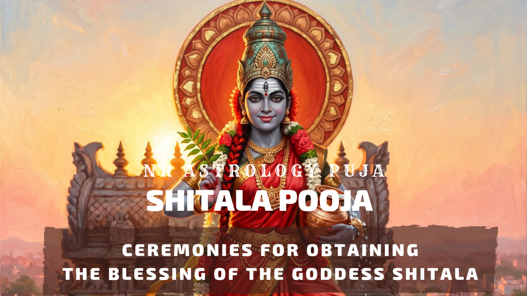 Sheetala Saptami and Ashtami ceremonies