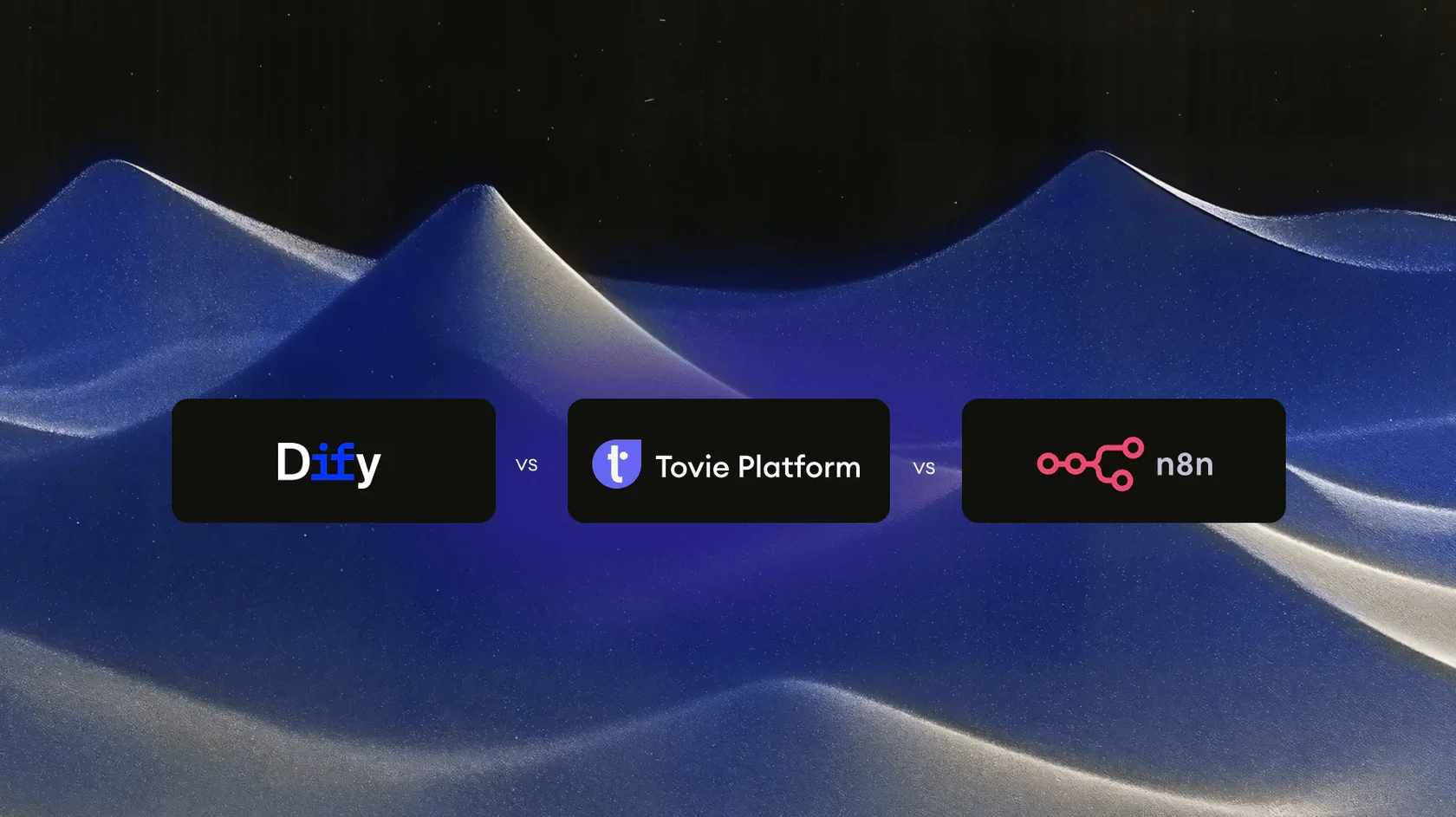 Comparison of AI Agent Platforms: Tovie Platform, Dify, and n8n
