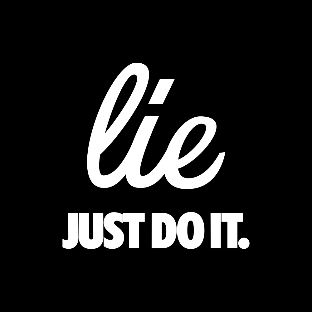 Lie just do it