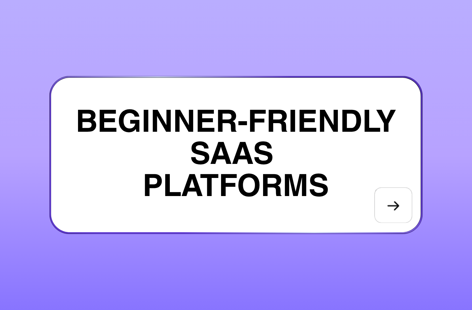 Best Saas For Beginners