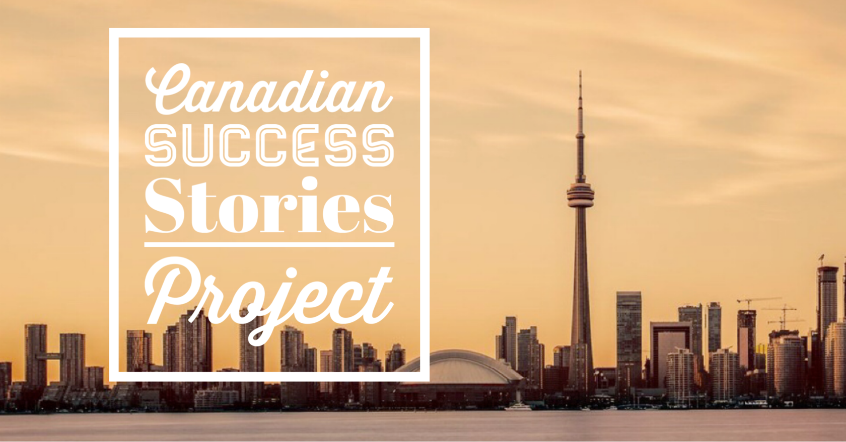 Canadian Success Stories Project