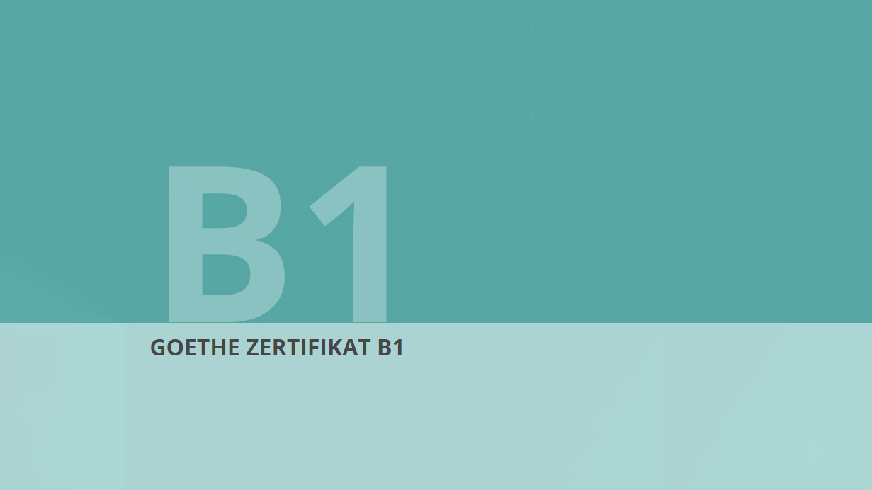 Как сдать экзамен В1 (Goethe Zertifikat B1) по немецкому языку