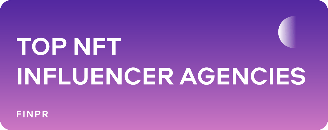 5 Best NFT Influencer Marketing Agencies in 2024