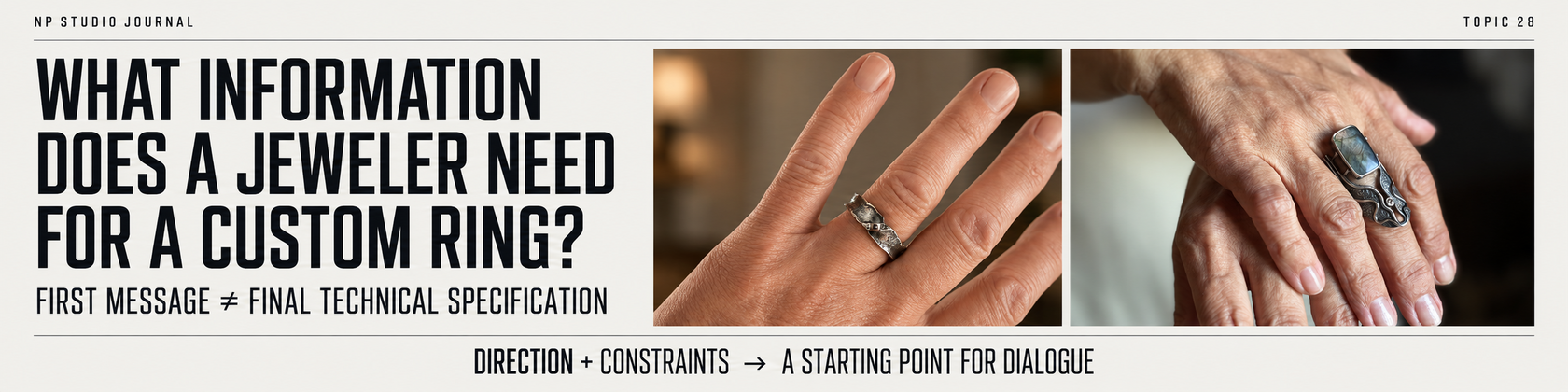 What information does a jeweler need for a custom ring — first message is not a final technical specification
