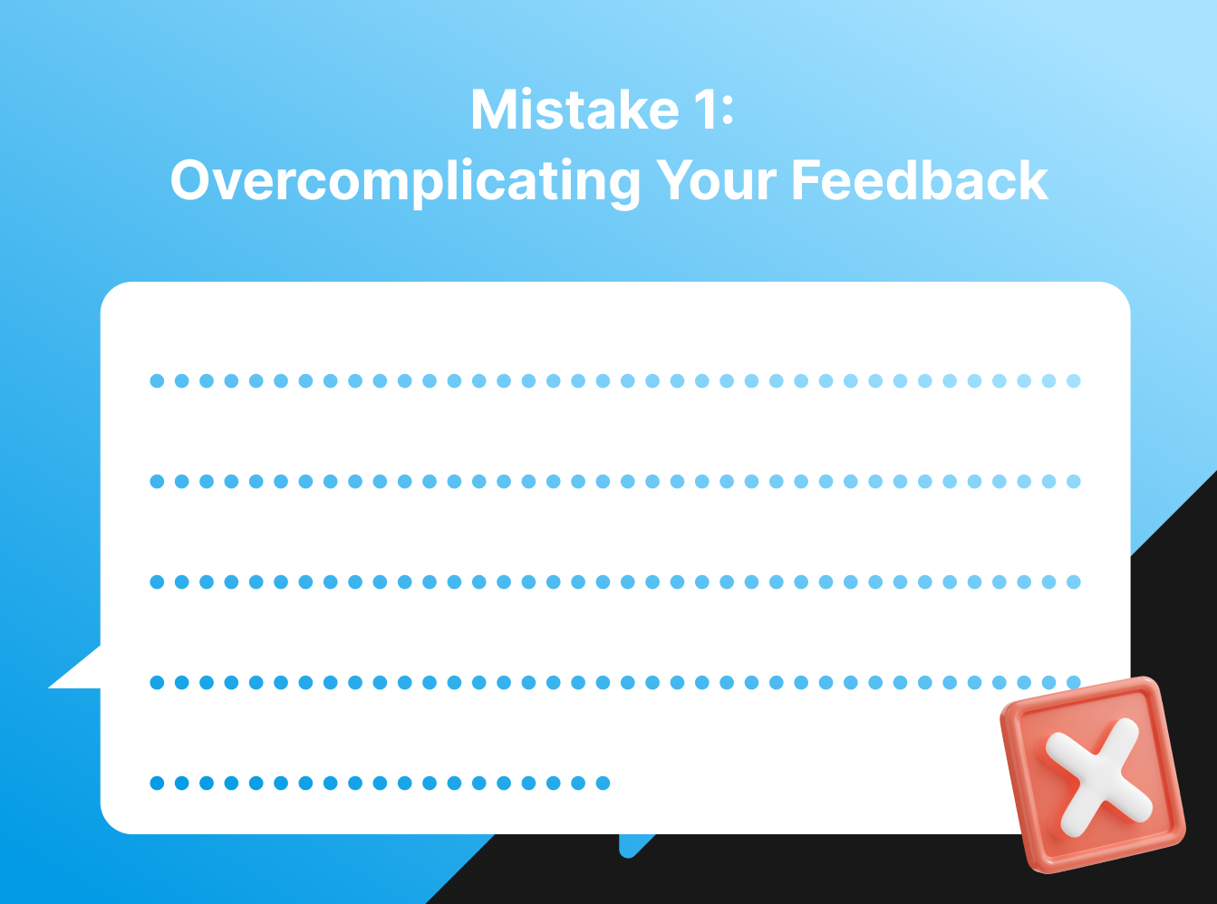 mistake 1: overcomplicating your feedback