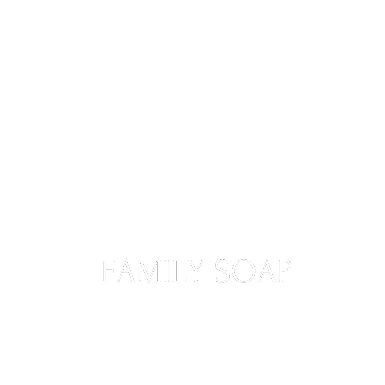 Family soap