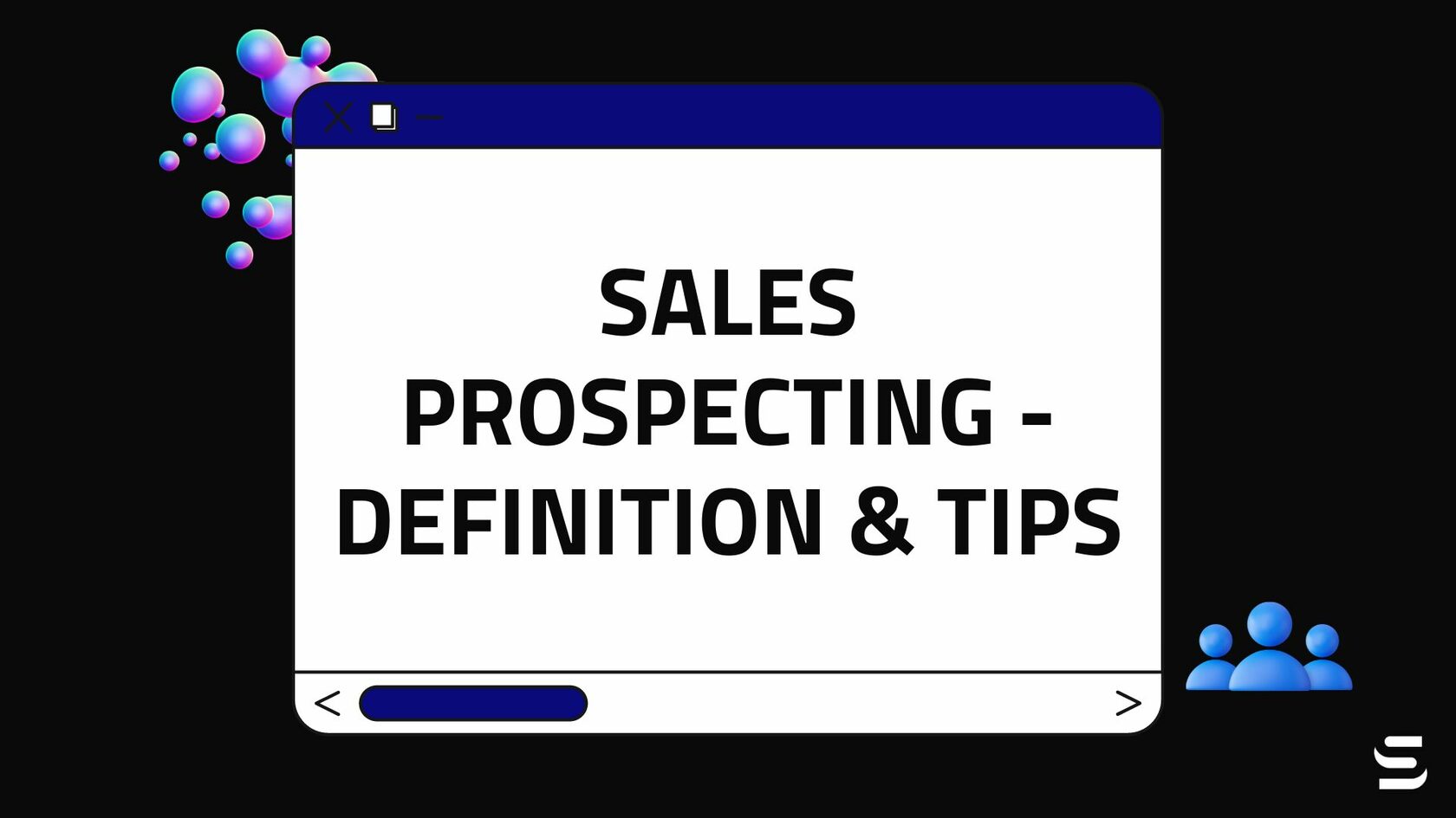 Sales Prospecting - Definition & Tips