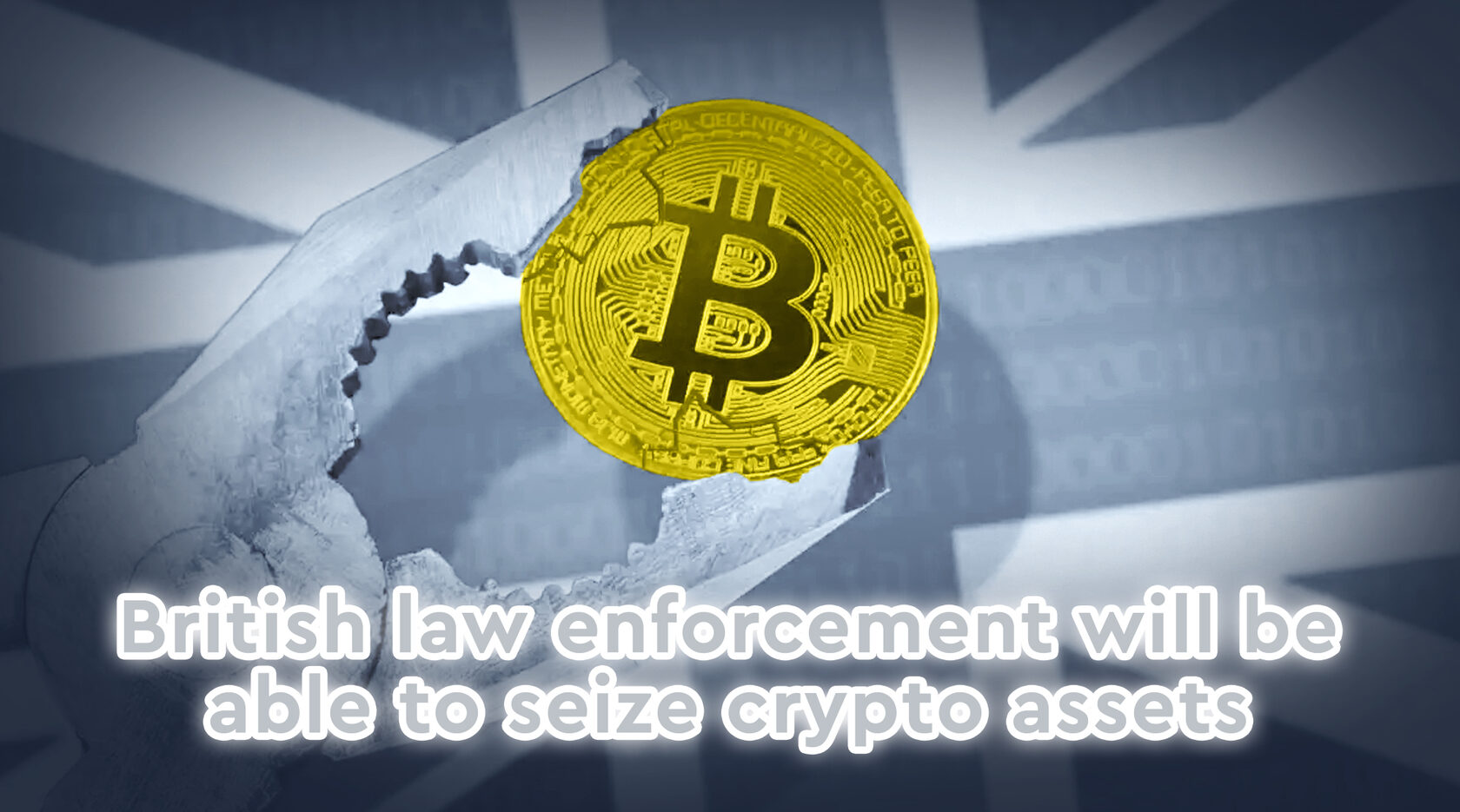British law enforcement will be able to seize crypto assets without a court  order
