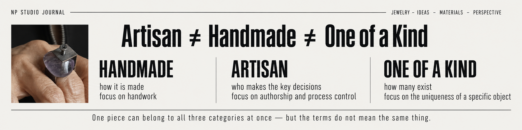 Artisan, handmade and one of a kind are different but overlapping jewelry categories