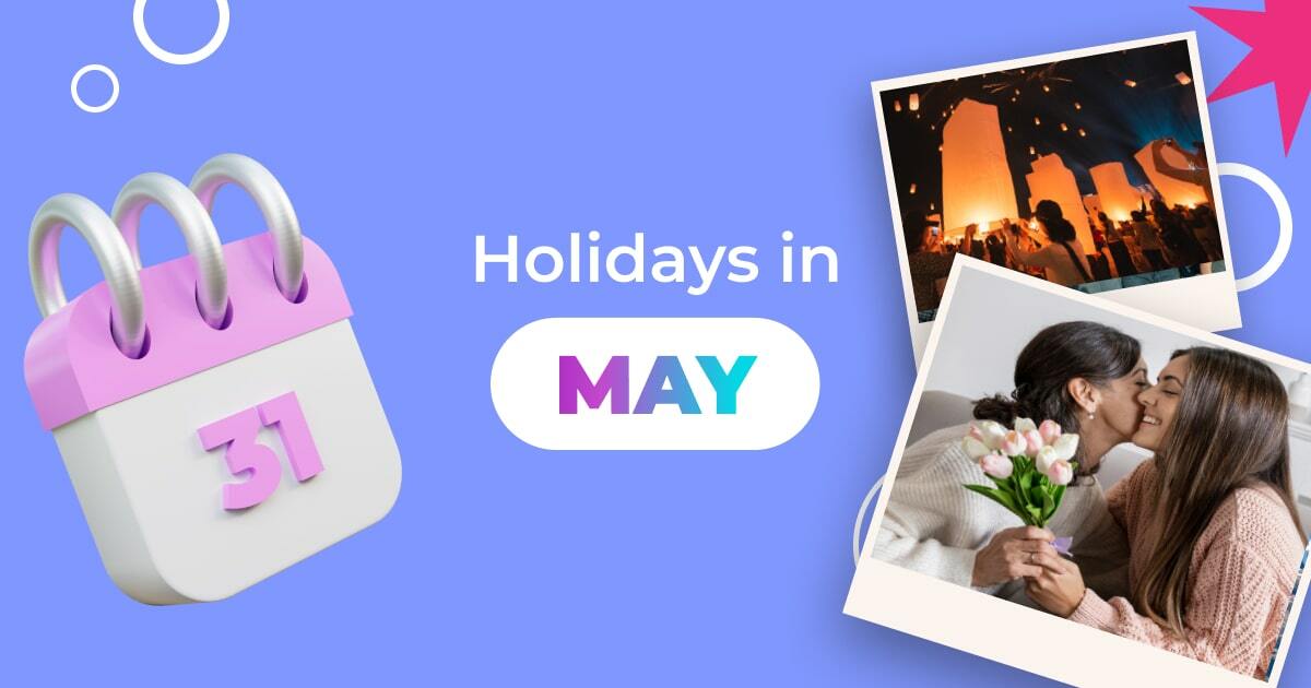 May 2023 Holidays and Festivals: Exploring Vibrant Celebrations Worldwide