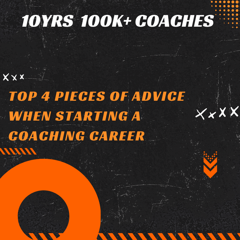 black background orange circle text reading &quot;Top 4 pieces of advice when starting a coaching career&quot;
