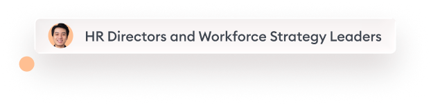 HR Directors and Workforce Strategy Leaders