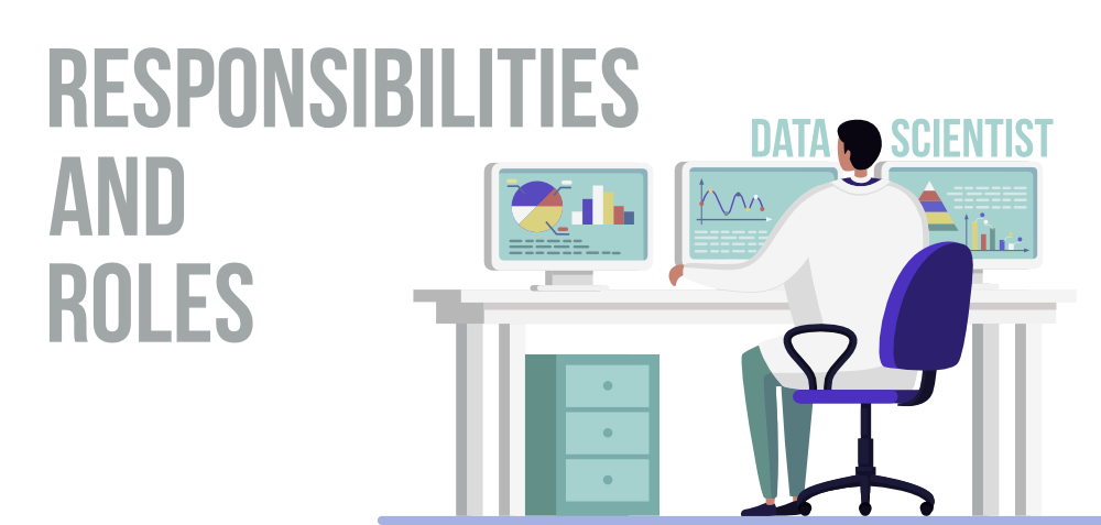 Top 5 Key Responsibilities and Technical skills that every Data Scientist should have!