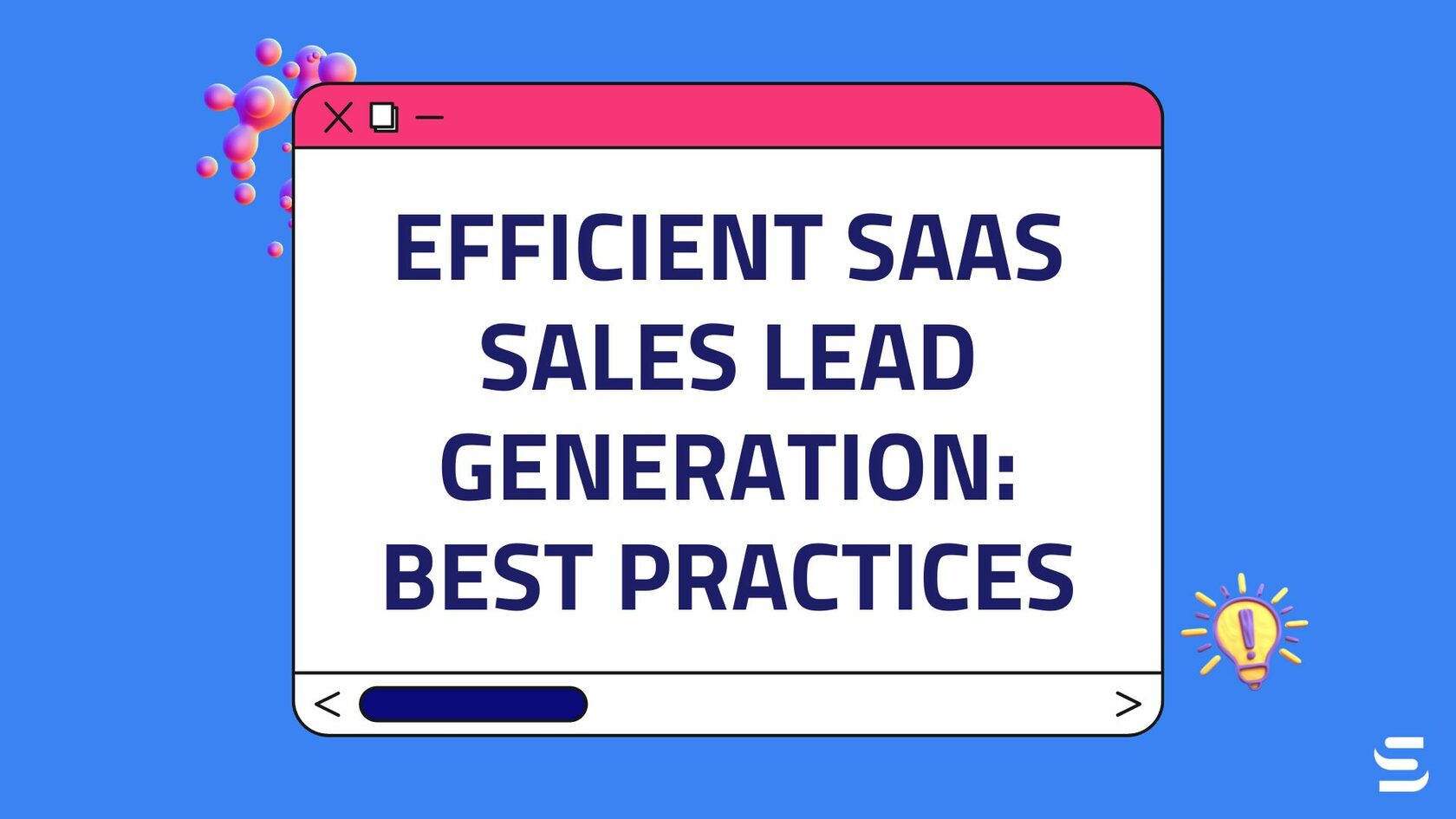 Efficient Saas Sales Lead Generation Best Practices