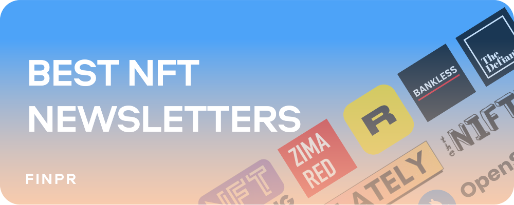 Best NFT Newsletters To Subscribe In 2024