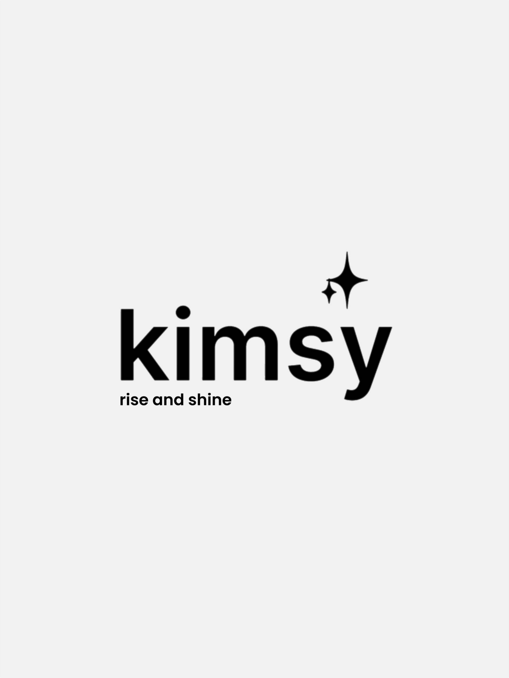 RISE AND SHINE WITH KIMSY