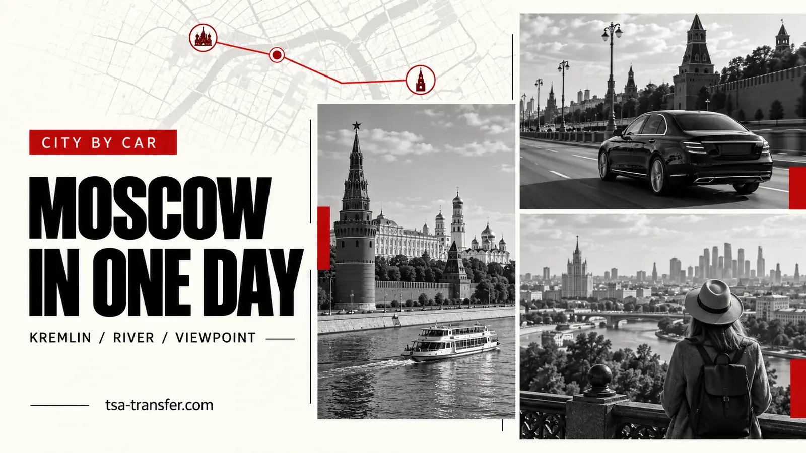 The Kremlin, Moscow River and a private car route for seeing Moscow in one day