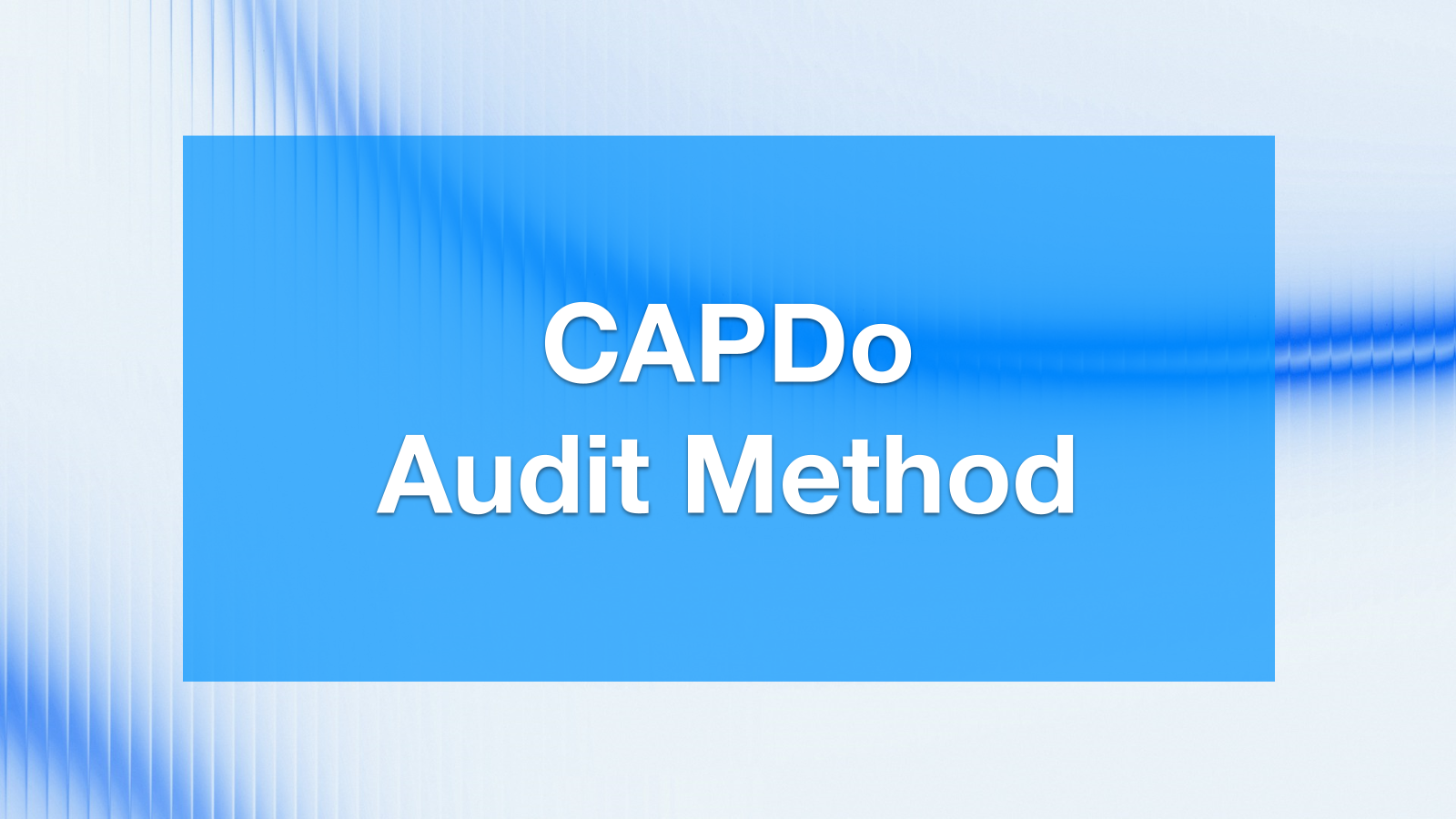 Capdo Audit QMS Audit Method Using the CAPDo Cycle: Sequence and Practical Approach