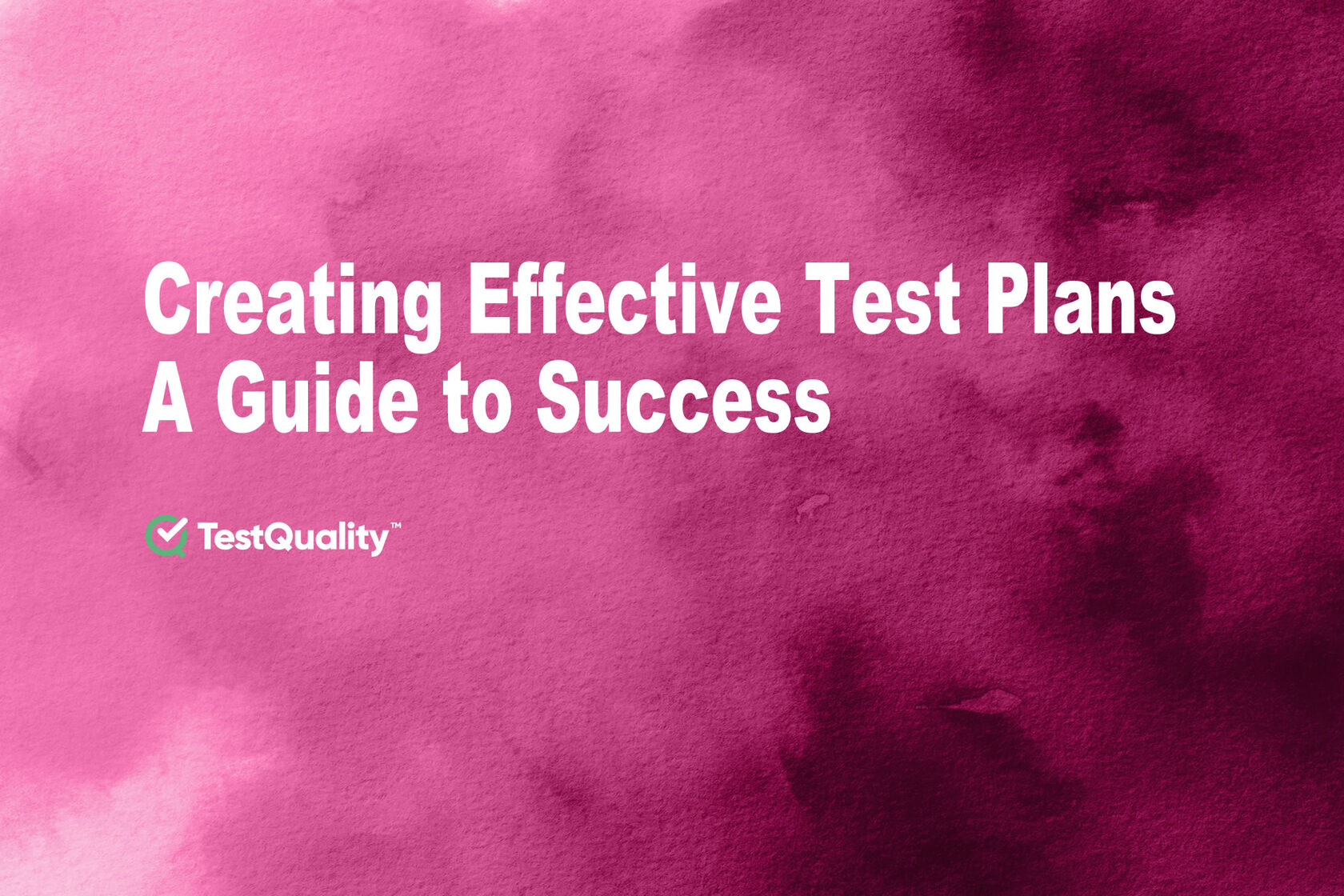 Creting a Test Plan | Better than Templates |Test Plans