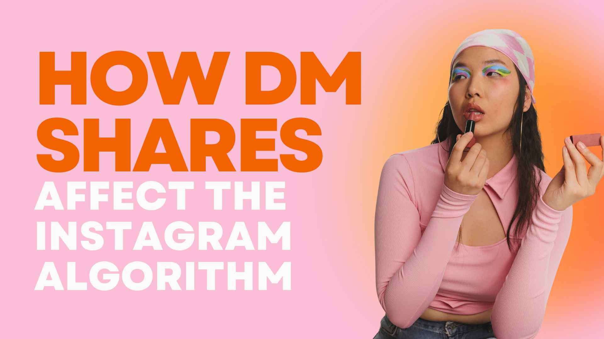 How DM Shares Affect the Instagram Algorithm
