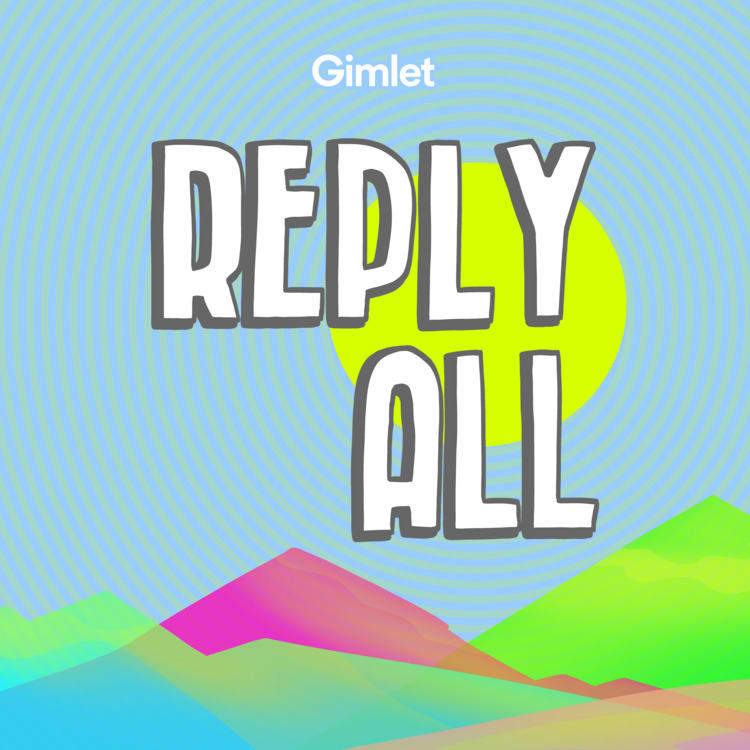 Reply All Podcast cover artwork